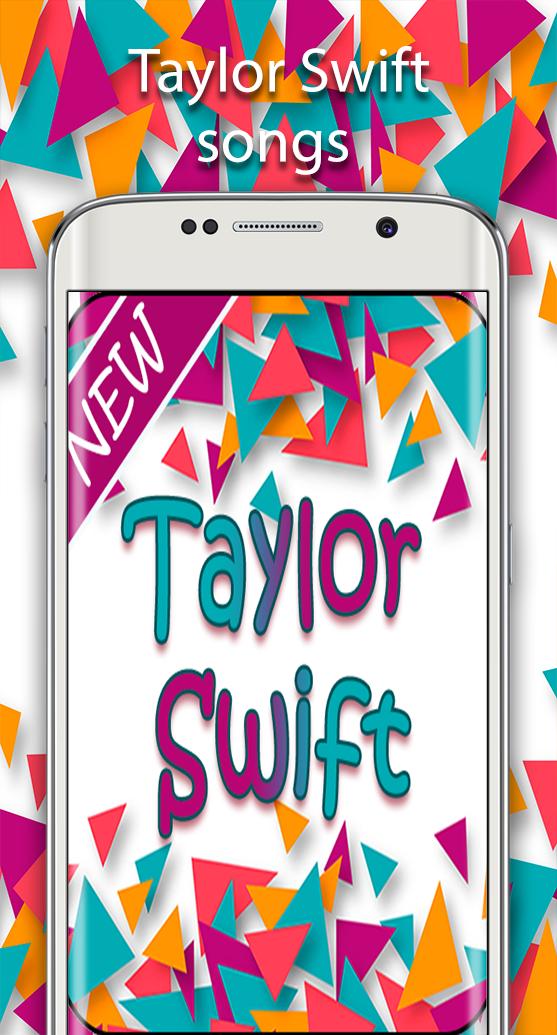 Taylor Swifts New Songs 2019 For Android Apk Download