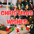 Christmas Wishes