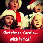 Christmas Carols and songs with lyrics, in english أيقونة