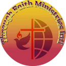 Through Faith Ministries Intl APK