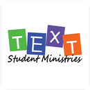 T.E.X.T. STUDENT MINISTRIES APK