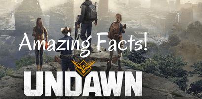 Undawn Game Amazing Facts Cartaz