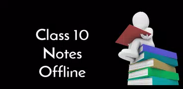 Class 10 Notes Offline