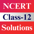 Class 12 NCERT Solutions