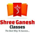 Shree Ganesh Classes