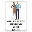 What a Young Husband must know