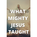 What Mighty Jesus taught APK