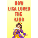 How Lisa loved the king aplikacja