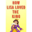 How Lisa loved the king icône