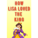 How Lisa loved the king APK