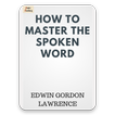 How to Master Spoken Word
