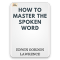 How to Master Spoken Word