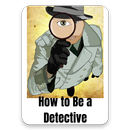 APK How to Be a Detective