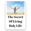 How to live a Holy life