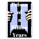 Prison of a Billion Years APK