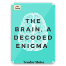 The Brain  A Decoded Enigma  free eBooks APK
