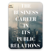The business career in its public relations