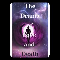 The Drama Of Love And Death Plakat