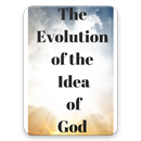 The Evolution of the Idea of God APK