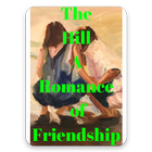 The Hill A Romance Of Friendship icône