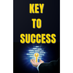 The Key To Success