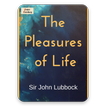 The Pleasures of Life Free ebook  & Audio Book