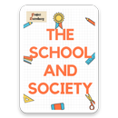 The School and Society APK