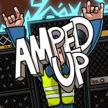 Amped Up