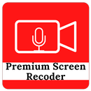Premium Screen Recoder With High Quality Audio APK
