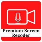 Premium Screen Recoder With High Quality Audio أيقونة
