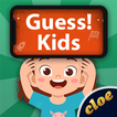 ”Guess! Kids