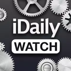每日腕表杂志 · iDaily Watch APK download