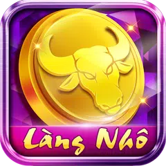 Game đánh bài dân gian LÀNG NHÔ APK download