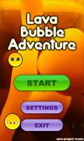 Lava Bubble Adventure-poster