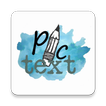 PicText: Text on Pictures and Photos 700+ Fonts