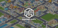 Wie kann man Pocket City auf Andriod herunterladen