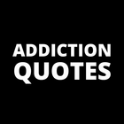 Addiction Quotes icône