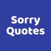Sorry Quotes and Sayings