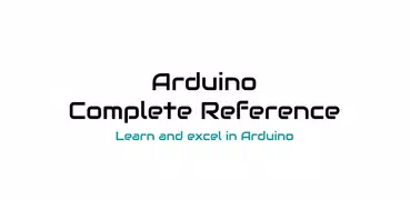 Arduino Complete Reference