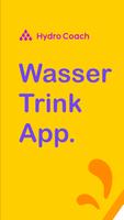 Wasser Trink App - Hydro Coach Plakat