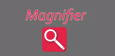 Magnifier