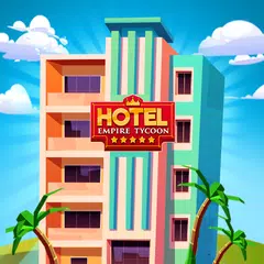 酒店帝國大亨；增益型；遊戲 APK 下載