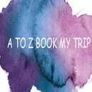 A TO Z BOOK MY TRIP APK