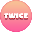 Lyrics for "Twice" (Offline)