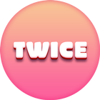 Lyrics for "Twice" (Offline) icône