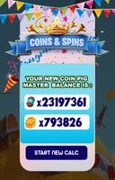 Free Spins and Coins Calc For Coin Piggy Master 截图 3