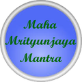 Maha Mrityunjaya Mantra