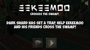 Eekeemoo - Crosses the swamp Affiche