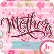 Happy Mother's Day Keyboard Theme