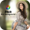 DSLR Camera Blur Effects - Photo Editor